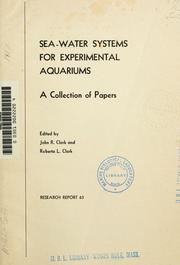 Cover of: Sea-water systems for experimental aquariums: a collection of papers.