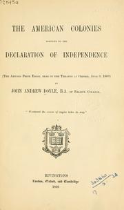 Cover of: The American colonies previous to the Declaration of Independence: (the Arnold prize essay, read in the theatre at Oxford, June 9, 1869)