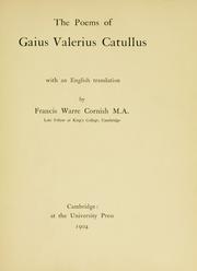 Cover of: The poems of Caius Valerius Catullus, with an English translation by Francis Warre Cornish. by Gaius Valerius Catullus