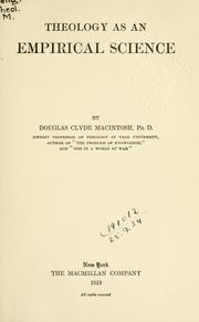 Cover of: Theology as an empirical science by Douglas Clyde Macintosh