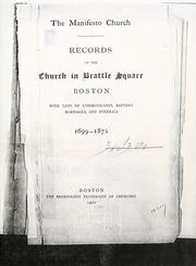 Cover of: The Manifesto church.: Records of the church in Brattle square, Boston, with lists of communicants, baptisms, marriages and funerals, 1699-1872.