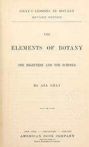 Cover of: Gray's school and field book of botany by Asa Gray