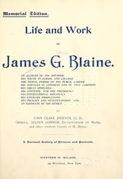 Cover of: Life and work of James G. Blaine ... by John Clark Ridpath