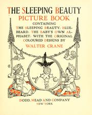 Cover of: The sleeping beauty picture book: containing The sleeping beauty, Bluebeard, The baby's own alphabet
