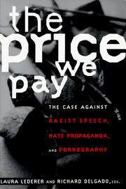 Cover of: The Price We Pay: The Case Against Racist Speech, Hate Propaganda, and Pornography