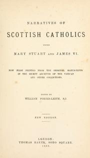 Narratives of Scottish Catholics under Mary Stuart and James VI by William Forbes-Leith