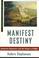 Cover of: Manifest Destiny