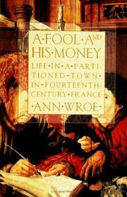 A Fool And His Money by Ann Wroe