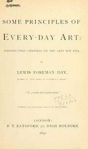 Cover of: Some principles of every-day art by Lewis Foreman Day