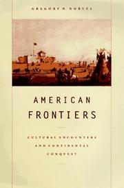 Cover of: American Frontiers: Cultural Encounters and Continental Conquest