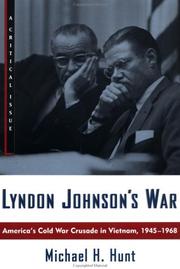 Cover of: Lyndon Johnson's War: America's Cold War Crusade in Vietnam, 1945-1968 (Critical Issue)