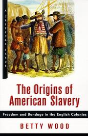 Cover of: The Origins of American Slavery by Betty Wood