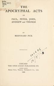 Cover of: The Apocryphal Acts of Paul, Peter, John, Andrew and Thomas by Bernhard Pick