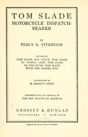 Cover of: Tom Slade, motorcycle dispatch-bearer by Percy Keese Fitzhugh