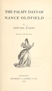 Cover of: The palmy days of Nance Oldfield by Robins, Edward