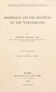 Amphioxus and the ancestry of the vertebrates by Arthur Willey