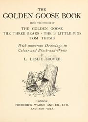 Cover of: The golden goose book by With numerous drawings in colour and black-and white; by L. Leslie Brooke.
