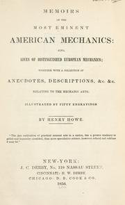 Cover of: Memoirs of the most eminent American mechanics by Henry Howe, Henry Howe, Henry Howe