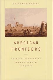 Cover of: American frontiers: cultural encounters and continental conquest