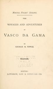 Cover of: Vasco da Gama: his voyages and adventures.