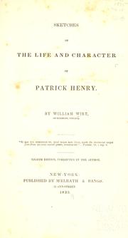 Cover of: Sketches of the life and character of Patrick Henry by Wirt, William