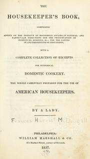 Cover of: The housekeeper's book by By a lady.