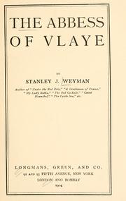 Cover of: The abbess of Vlaye by Stanley John Weyman