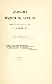 Cover of: Chaucer's pronunciation and the spelling of the Ellesmere ms. by George Hempl