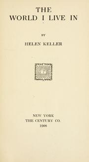 Cover of: The world I live in by Helen Keller