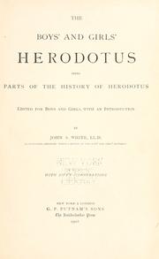 Cover of: The boys' and girls' Herodotus: being parts of the history of Herodotus
