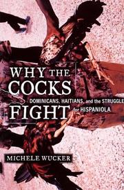 Cover of: Why the cocks fight by Michele Wucker