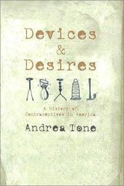 Cover of: Devices and Desires: A History of Contraceptives in America