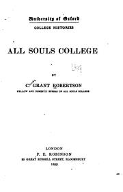 Cover of: All Souls College by Robertson, Charles Grant Sir