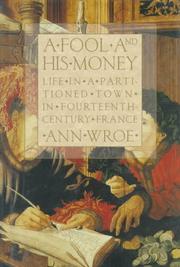 Cover of: A fool and his money by Ann Wroe, Ann Wroe