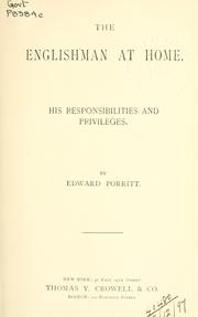 Cover of: The Englishman at home by Edward Porritt, Edward Porritt