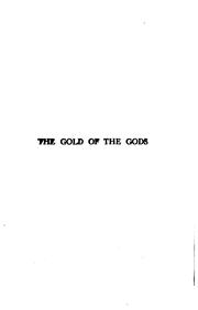 Cover of: The gold of the gods by Arthur B. Reeve