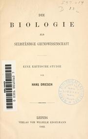 Cover of: Die Biologie als selbstandige grundwissenschaft