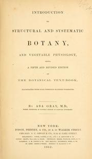 The botanical text-book:an introduction to scientific botany by Asa Gray