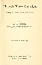 Through Three Campaigns by G. A. Henty