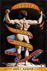 Houdini, Tarzan, and the perfect man by John F. Kasson