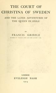 Cover of: The court of Christina of Sweden by Francis Henry Gribble