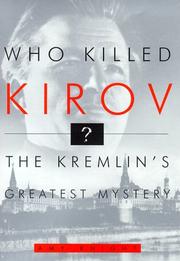 Cover of: Who Killed Kirov?: The Kremlin's Greatest Mystery