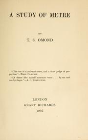 Cover of: A study of metre by T. S. Omond