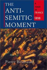 Cover of: The Anti-Semitic Moment by Pierre Birnbaum