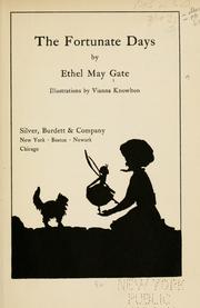 Cover of: The fortunate days by Ethel May Gate, Ethel May Gate