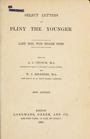 Cover of: Select letters: Latin text, with English notes.  Edited by A.J. Church and W.J. Brodribb.