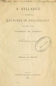 Cover of: A syllabus of elementary lectures in psychology: delivered in the University of Toronto.