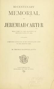 Cover of: Bi-centenary memorial of Jeremiah Carter, who came to the province  of Pennsylvania in 1682, containing a historic-genealogy of his descendants down to the present time. by Thomas Maxwell Potts