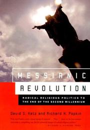 Cover of: Messianic Revolution: Radical Religious Politics to the End of the Second Millennium