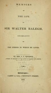 Memoirs of the life of Sir Walter Ralegh by Katherine Byerley Thomson